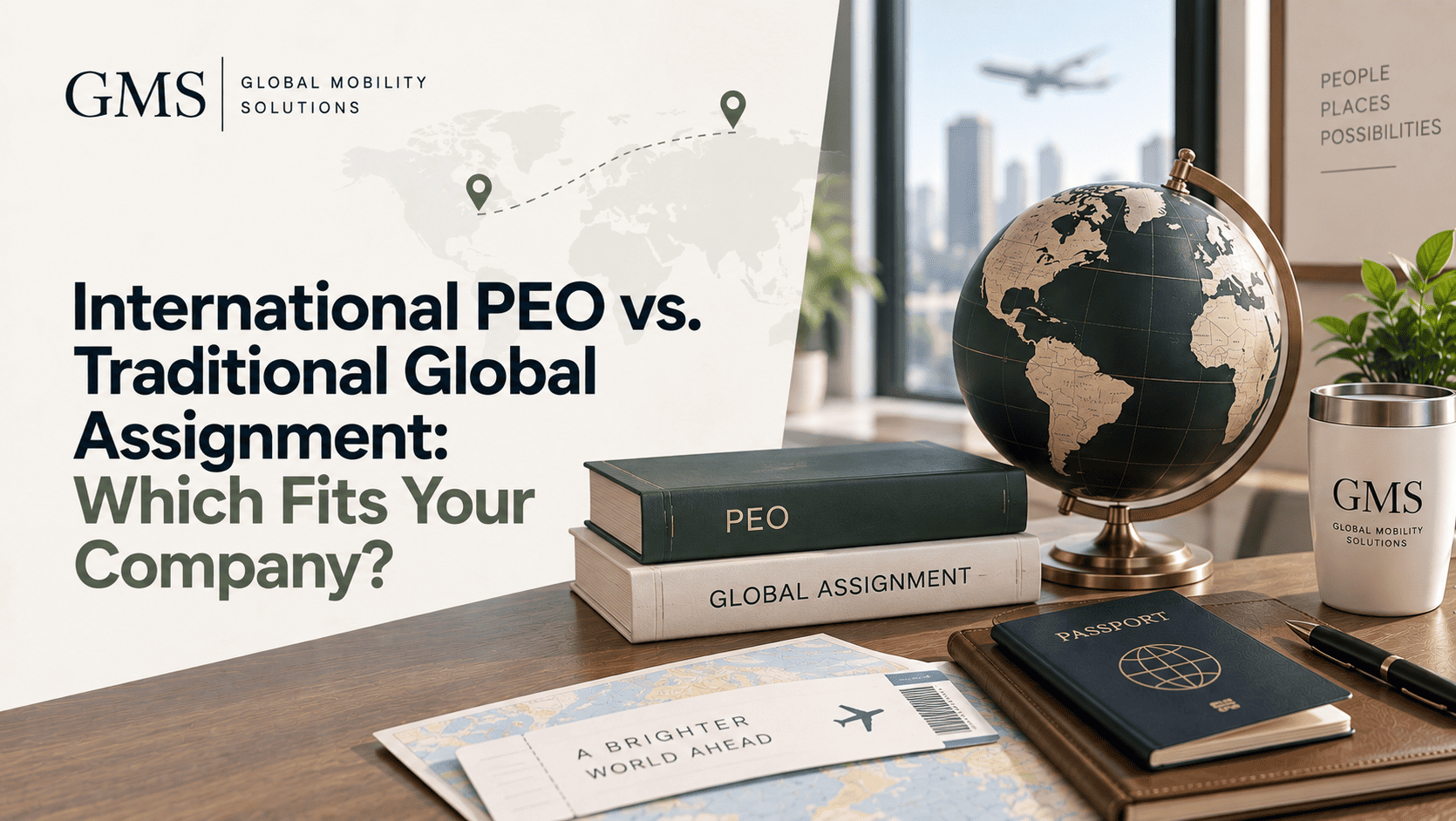 International PEO vs. Global Assignments