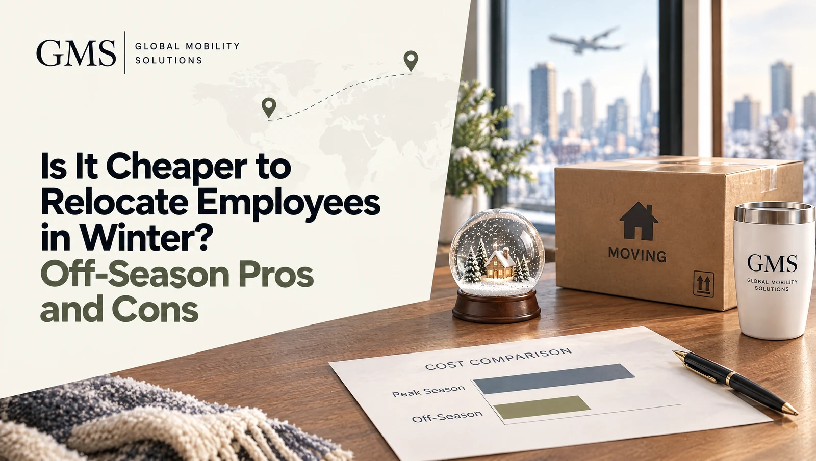 Snow globe, moving box and a peak season versus off-season cost comparison sheet on a desk